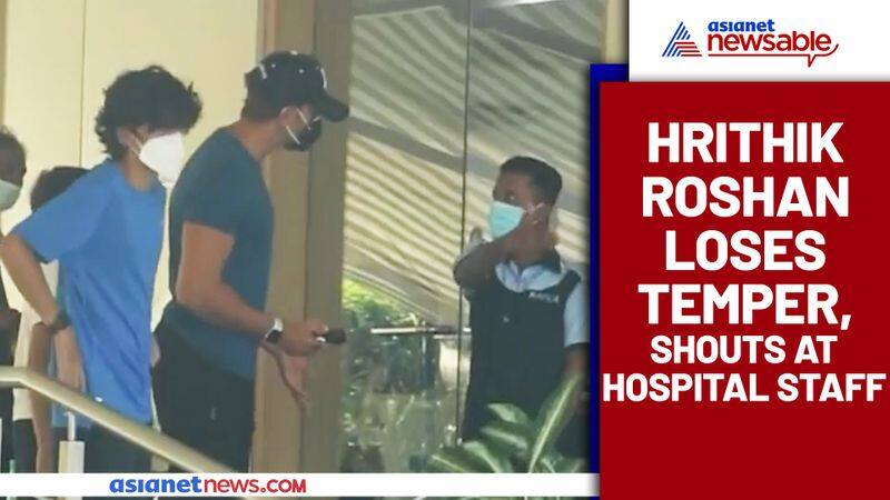 Hrithik Roshan loses his calm; shouts at hospital staff, Watch video - ank