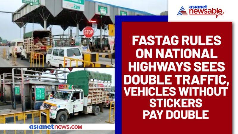 FASTag rules on National Highways sees double traffic, vehicles without stickers pay double - ycb