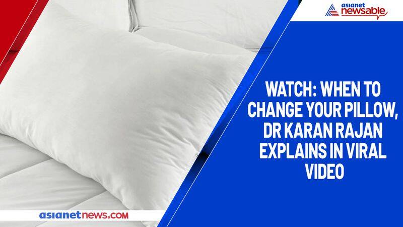 Watch When to change your pillow, Dr Karan Rajan explains in viral video-tgy