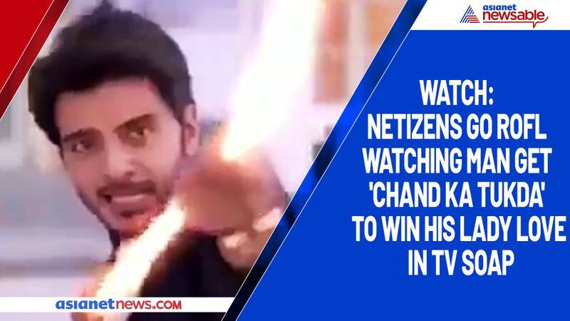 Watch Netizens go ROFL watching man get 'Chand ka Tukda' to win his lady love in TV soap-tgy