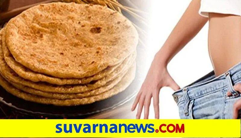 Leave wheat chapatis and add healthy alternatives for weight loss