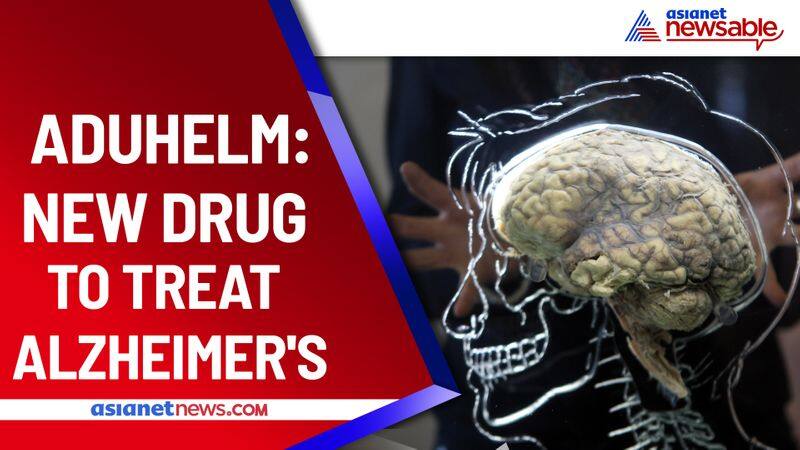 Explained Aduhelm The New Drug To Treat Alzheimers Disease