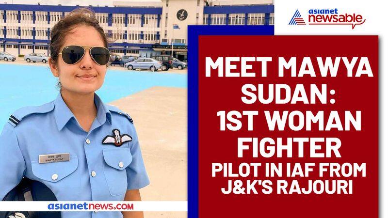 mawya sudan first woman fighter pilot indian air force jammu kashmir rajouri