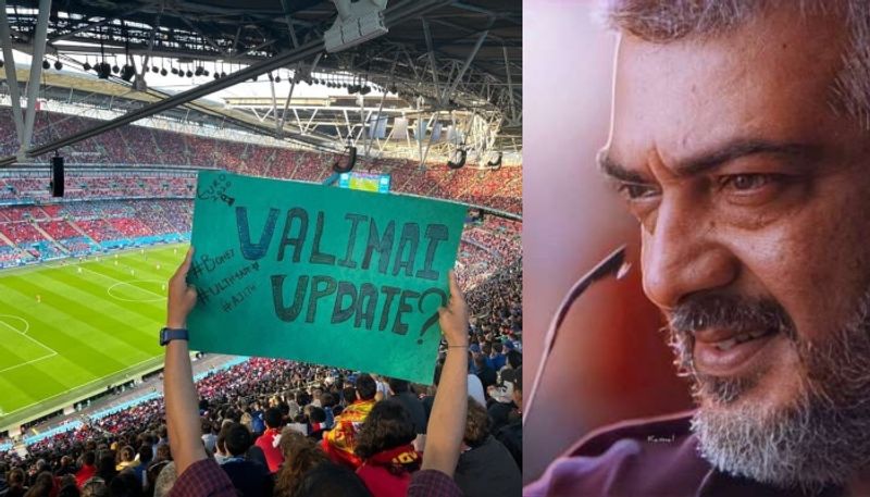 ajith kumar fans raised placard at webley stadium about valimai update while euro cup semi final