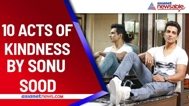 sonu sood birthday 10 acts of kindness