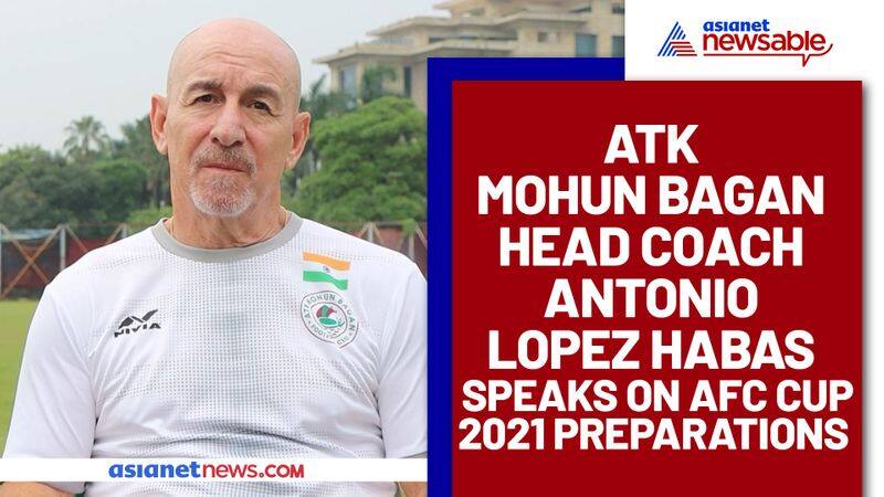 AFC Cup 2021: Antonio Lopez Habas claims ATK Mohun Bagan prepared despite pandemic-ayh