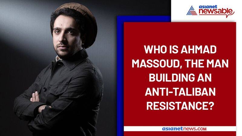 who is ahmad massoud anti-taliban resistance panjshir valley