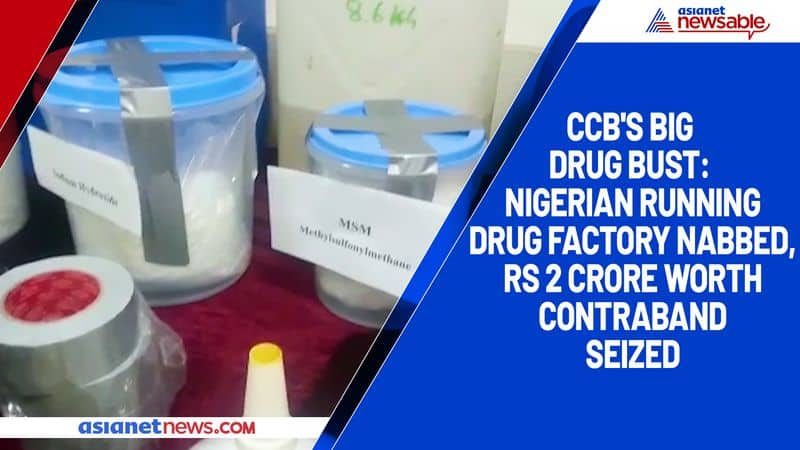 CCBs big drug bust Nigerian running drug factory nabbed, Rs 2 crore worth contraband seized-ycb