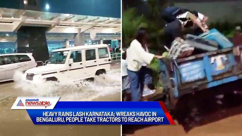 Heavy rains lash Karnataka; wreaks havoc in Bengaluru, people take tractors to reach airport-ycb