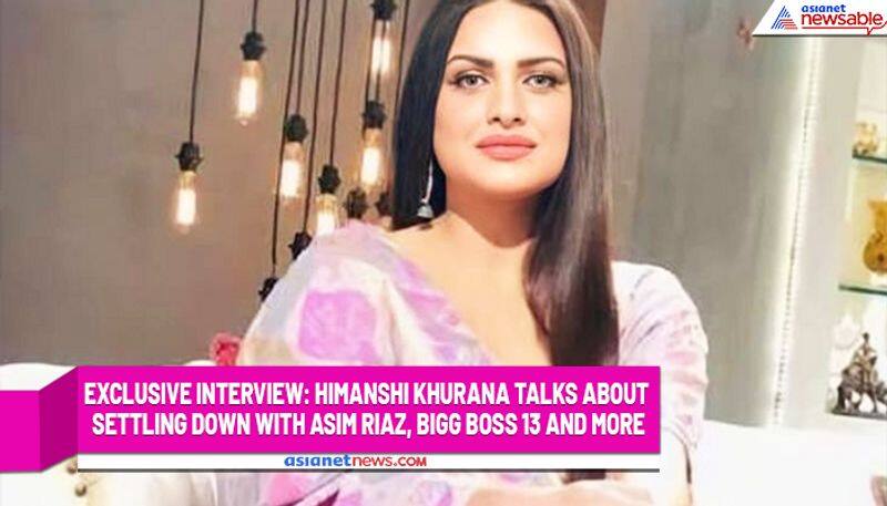 Exclusive Himanshi Khurana talks about settling down with Asim Riaz, Bigg Boss 13 and more SCJ