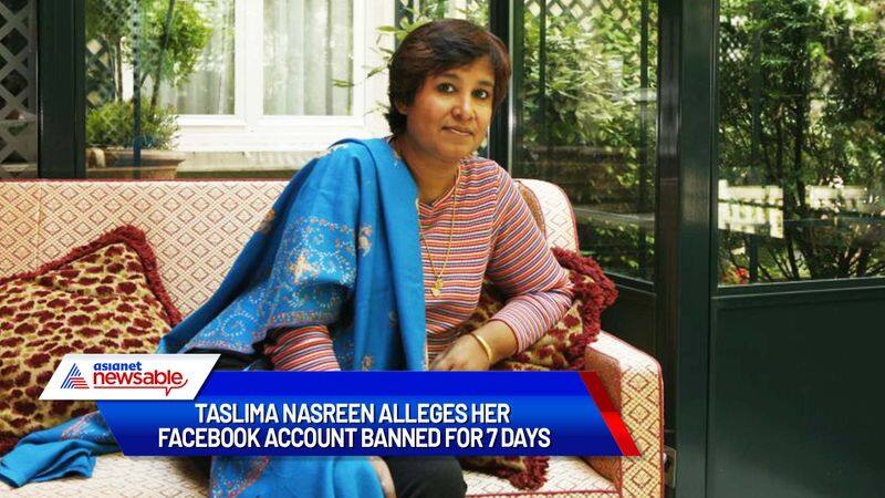 Taslima Nasreen alleges her Facebook account banned for 7 days for telling the truth