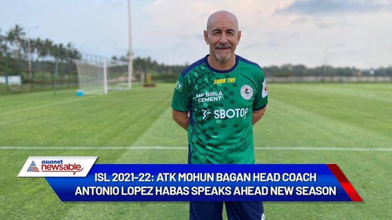 ISL 2021-22: ATK Mohun Bagan head coach Antonio Lopez Habas speaks ahead new season (WATCH)-ayh