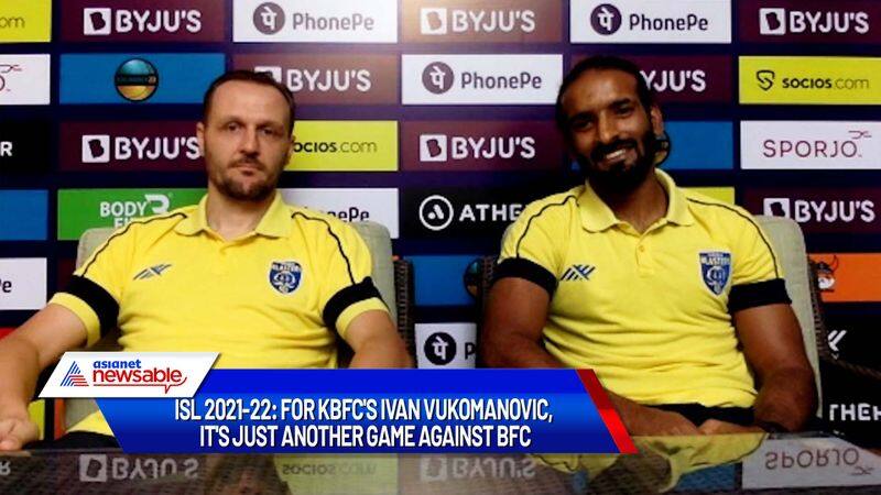 Indian Super League, ISL 2021-22, Bengaluru FC vs Kerala Blasters: For KBFC's Ivan Vukomanovic, it's just another game against BFC (WATCH)-ayh