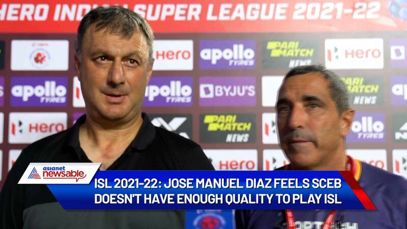 Indian Super League, ISL 2021-22, Odisha FC vs SC East Bengal: Jose Manuel Diaz feels SCEB doesn't have enough quality to play ISL (WATCH)-ayh