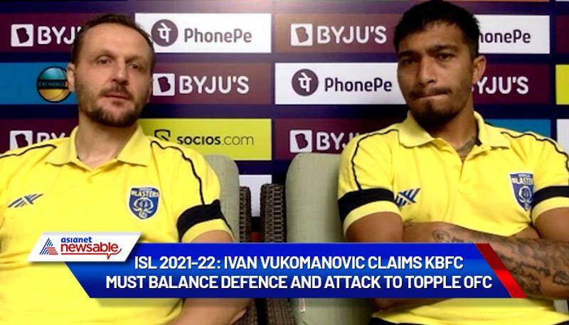 Indian Super League, ISL 2021-22, Kerala Blasters FC vs Odisha FC: Ivan Vukomanovic claims KBFC must balance defence and attack to topple OFC (WATCH)-ayh