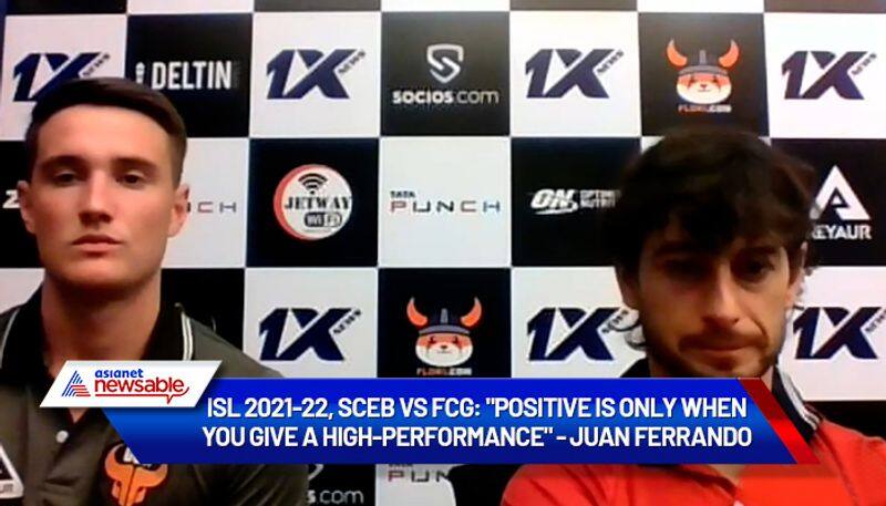 ISL 2021-22, SC East Bengal vs FC Goa, SCEB vs FCG: "Positive is only when you give a high-performance" - Juan Ferrando-ayh