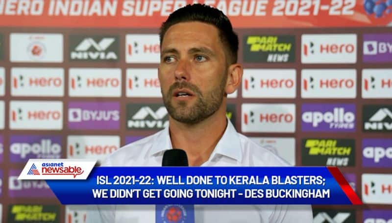 Indian Super League, ISL 2021-22, MCFC vs KBFC: Well done to Kerala Blasters; we didn't get going tonight - Mumbai City's Des Buckingham-ayh