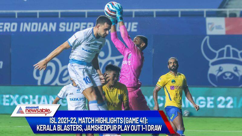 Indian Super League, ISL 2021-22, KBFC vs JFC Match Highlights (Game 41): Kerala Blasters, Jamshedpur FC play out 1-1 draw-ayh