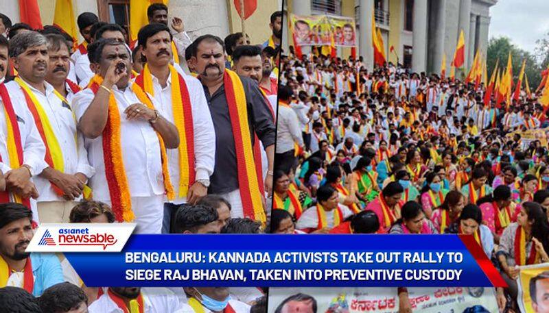 Bengaluru Kannada activists take out rally to siege Raj Bhavan taken into preventive custody