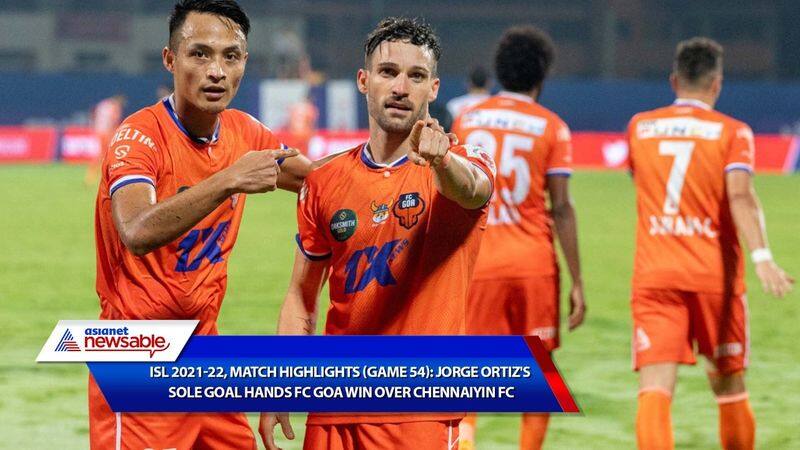 Indian Super League, ISL 2021-22, FCG vs CFC Match Highlights (Game 54): Jorge Ortiz's sole goal hands FC Goa win over Chennaiyin FC-ayh