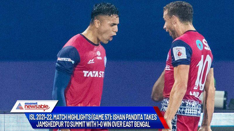 Indian Super League, ISL 2021-22, JFC vs SCEB Match Highlights (Game 57): Ishan Pandita takes Jamshedpur FC to summit with 1-0 win over SC East Bengal-ayh