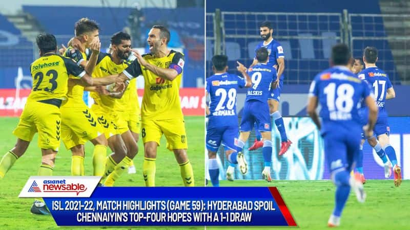 Indian Super League, ISL 2021-22, CFC vs HFC Match Highlights (Game 59): Hyderabad FC spoils Chennaiyin FC's top-4 hopes with a 1-1 draw-ayh