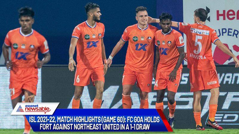 Indian Super League, ISL 2021-22, FCG vs NEUFC Match Highlights (Game 60): FC Goa holds fort against NorthEast United in a 1-1 draw-ayh