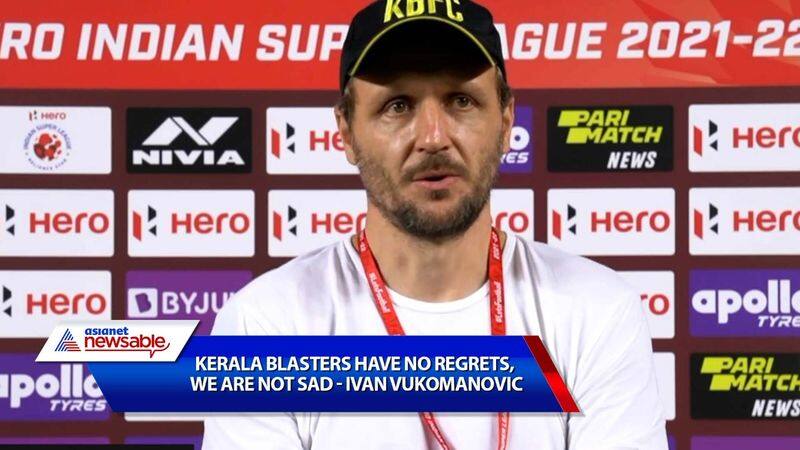 Indian Super League, ISL 2021-22, KBFC vs BFC: Kerala Blasters have no regrets, we are not sad - Ivan Vukomanovic on Bengaluru FC loss-ayh