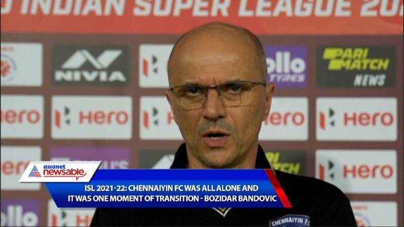 Indian Super League, ISL 2021-22, MCFc vs CFC: Chennaiyin FC was all alone and it was one moment of transition - Bozidar Bandovic on Mumbai City FC loss-ayh