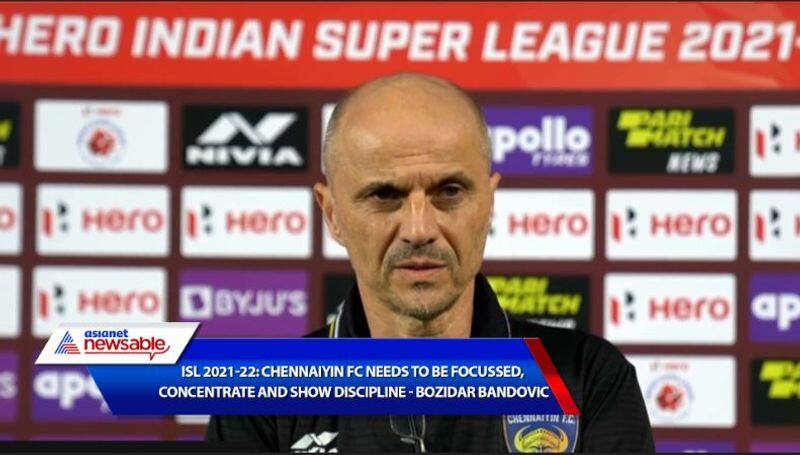 Indian Super League, ISL 2021-22, CFC vs FCG: Chennaiyin FC needs to be focussed, concentrate and show discipline - Bozidar Bandovic on FC Goa loss-ayh