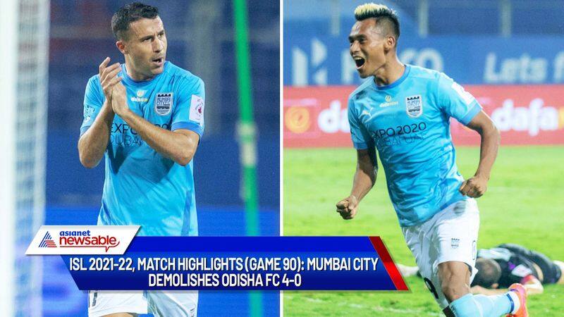 Indian Super League, ISL 2021-22, MCFC bs OFC Match Highlights (Game 90): Mumbai City demolishes Odisha FC 4-1-ayh