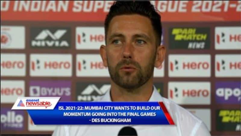 Indian Super League, ISL 2021-22, MCFC vs OFC: Mumbai City wants to build its momentum going into the final games - Des Buckingham on Odisha Fc win-ayh