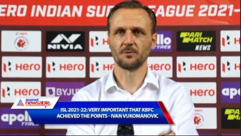 Indian Super League, ISL 2021-22, KBFC vs SCEB: Very important that Kerala Blasters achieved the points - Ivan Vukomanovic on SC East Bengal win-ayh