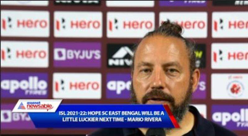 Indian Super League, ISL 2021-22, Kerala Blasters vs SC East Bengal: Hope SCEB will be a little luckier next time - Mario Rivera on KBFC defeat-ayh