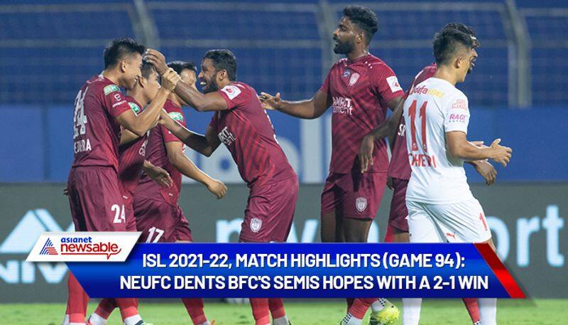 Indian Super League, ISL 2021-22, NorthEast United vs Bengaluru FC Match Highlights (Game 94): NEUFC dents BFC's semis hopes with a 2-1 win-ayh