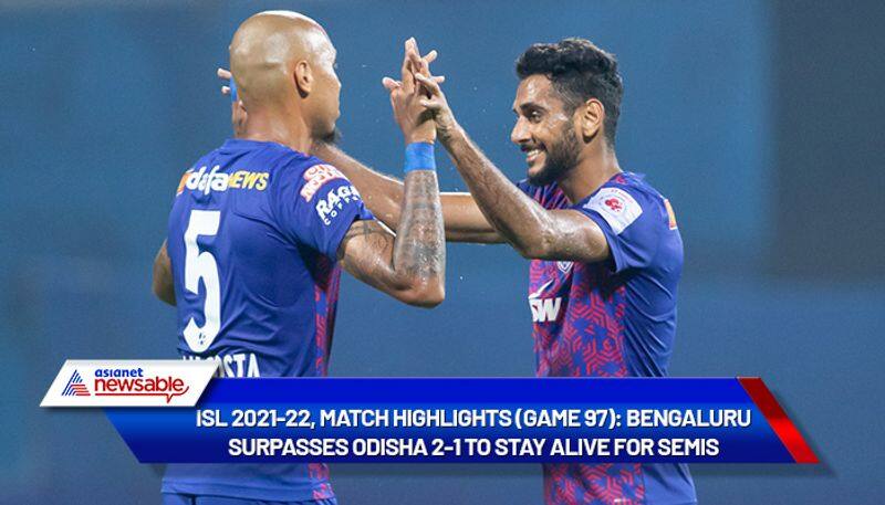 Indian Super League, ISL 2021-22, BFC vs OFC Match Highlights (Game 97): Bengaluru surpasses Odisha 2-1 to stay alive for semis-ayh