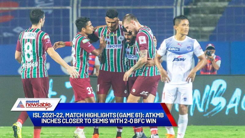 Indian Super League, ISL 2021-22, ATK Mohun Bagan vs Bengaluru FC Match Highlights (Game 61): ATKMB inches closer to semis with 2-0 BFC win-ayh