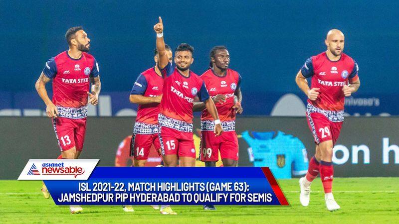 Indian Super League, ISL 2021-22, HFC vs JFC Match Highlights (Game 63): Jamshedpur FC pips Hyderabad FC to qualify for semis-ayh