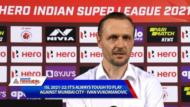 Indian Super League, ISL 2021-22, KBFC vs MCFC: It's always tough to play against Mumbai City - Kerala Blasters' Ivan Vukomanovic-ayh