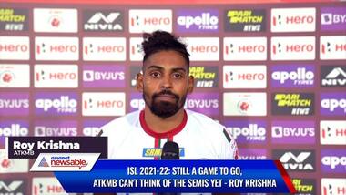 ISL 2021-22: Still a game to go, ATKMB can't think of semis yet - Krishna