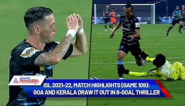 ISL 2021-22, Match Highlights (Game 109): Goa and Kerala draw it out in 8-goal thriller