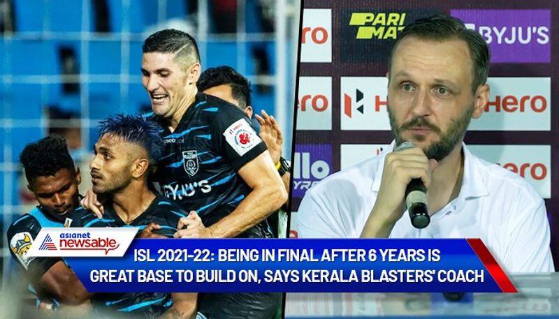 football ISL 2021-22 runner-up Kerala Blasters' will fight back next year, believes coach Vukomanovic snt