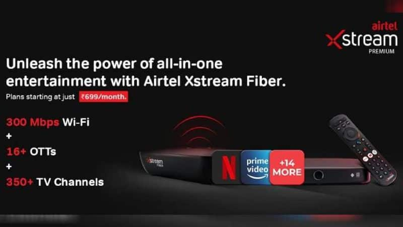 Airtel launches new All-in-One Broadband Plans with up to 17 OTTs, 350+ TV channels