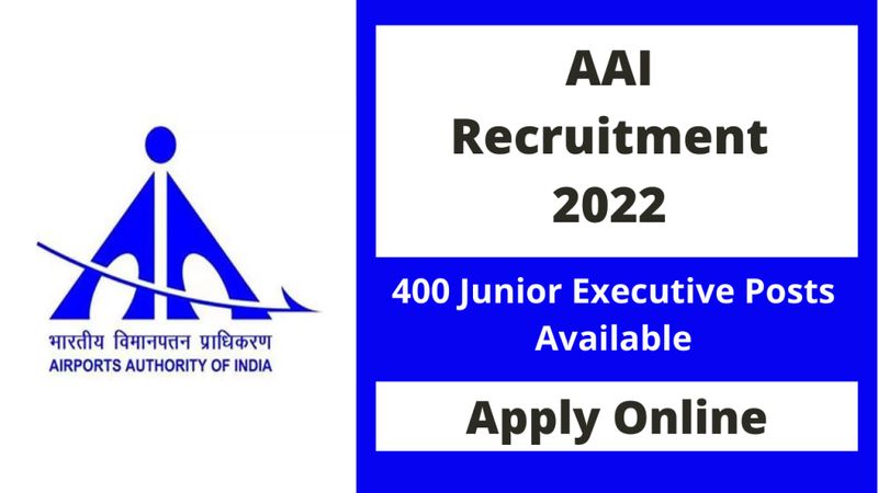 AAI Junior Executive ATC Recruitment 2022 apply online from 15 June 2022