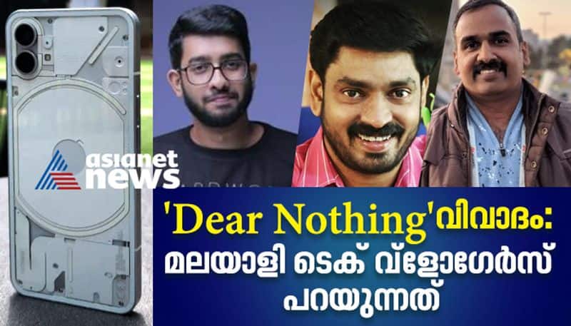 DearNothing controversy Why Nothing South Indian fanbase is unhappy said kerala youtubers