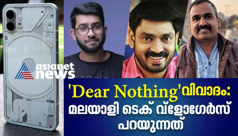 DearNothing controversy Why Nothing South Indian fanbase is unhappy said kerala youtubers