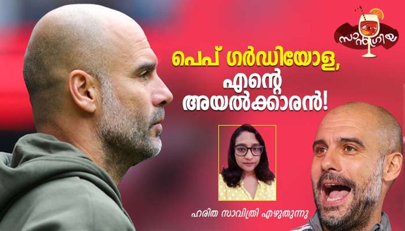 Sangria A column by Haritha Savithri on Pep Guardiola my neighbour in rural Spain 