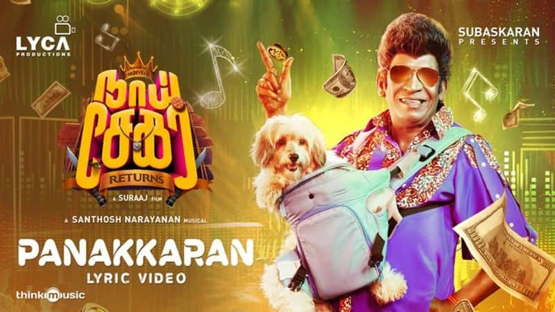 vadivelu starring naai sekar returns panakaaran song released 