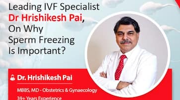 Leading IVF specialist Dr Hrishikesh Pai on why sperm freezing is important?-vpn