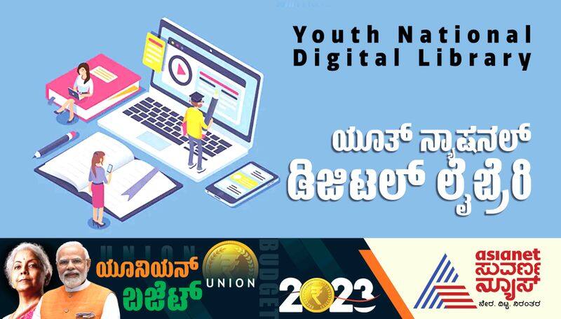 Budget 2023 Education National Digital Library to carry books across all languages san